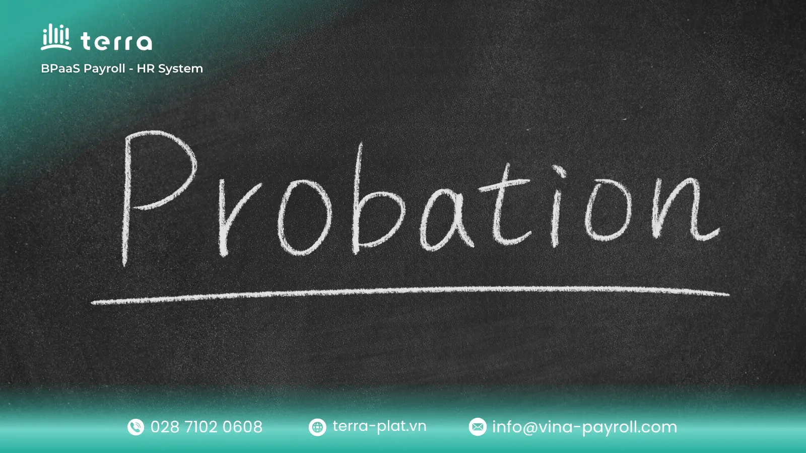 The probation period is a specific timeframe at the start of an employment relationship