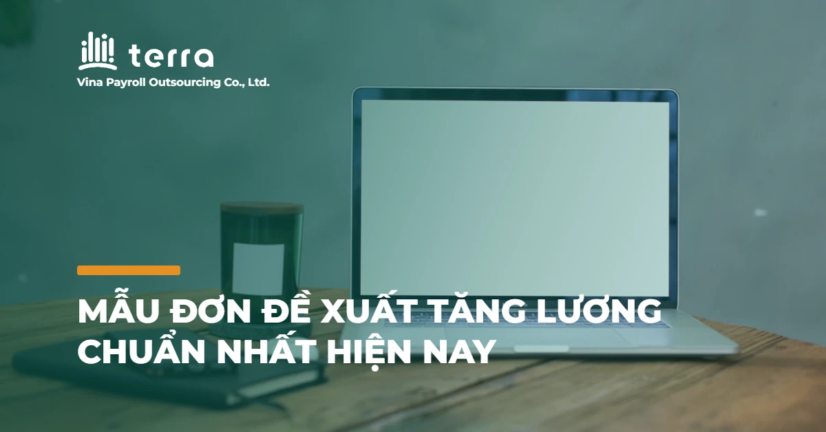 Mẫu đơn đề xuất tăng lương chuẩn nhất hiện nay