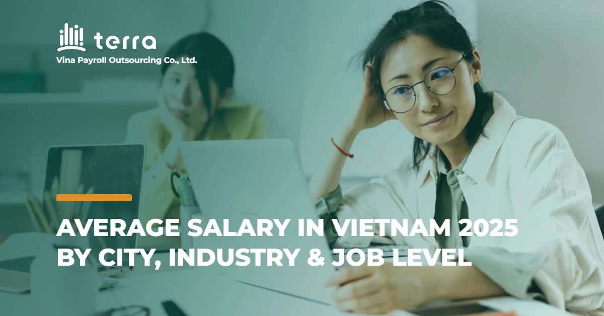Average salary in Vietnam 2025 by city, industry & job level