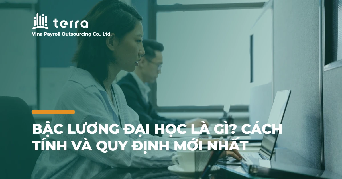 Bậc lương đại học là gì? Cách tính và quy định mới nhất
