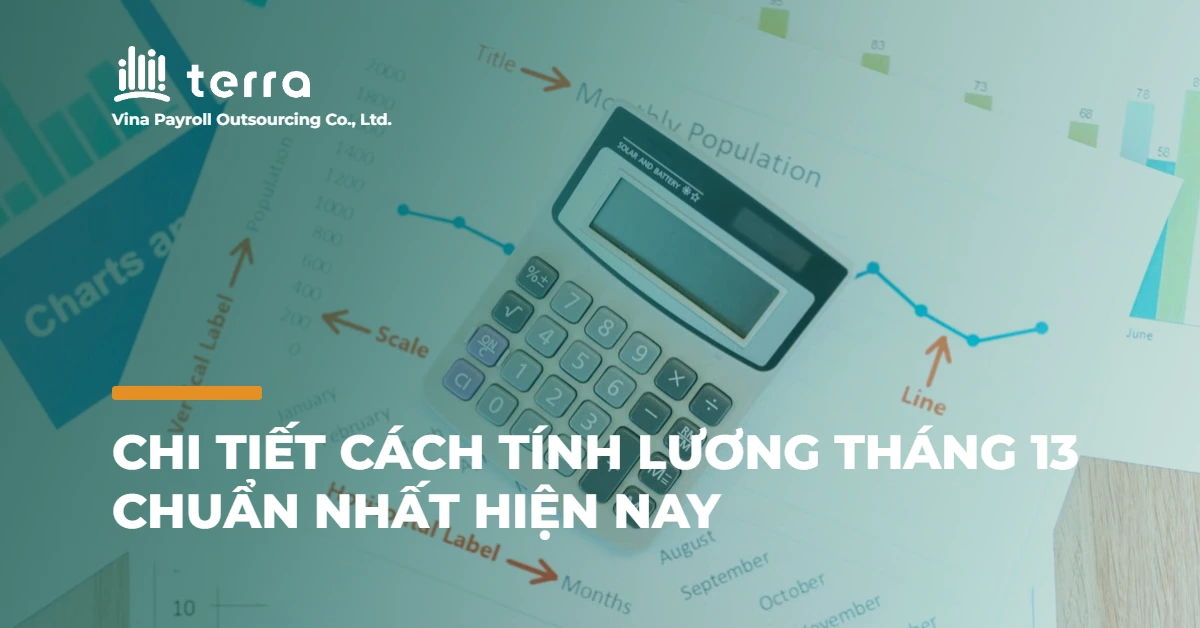 Chi tiết cách tính lương tháng 13 chuẩn nhất hiện nay