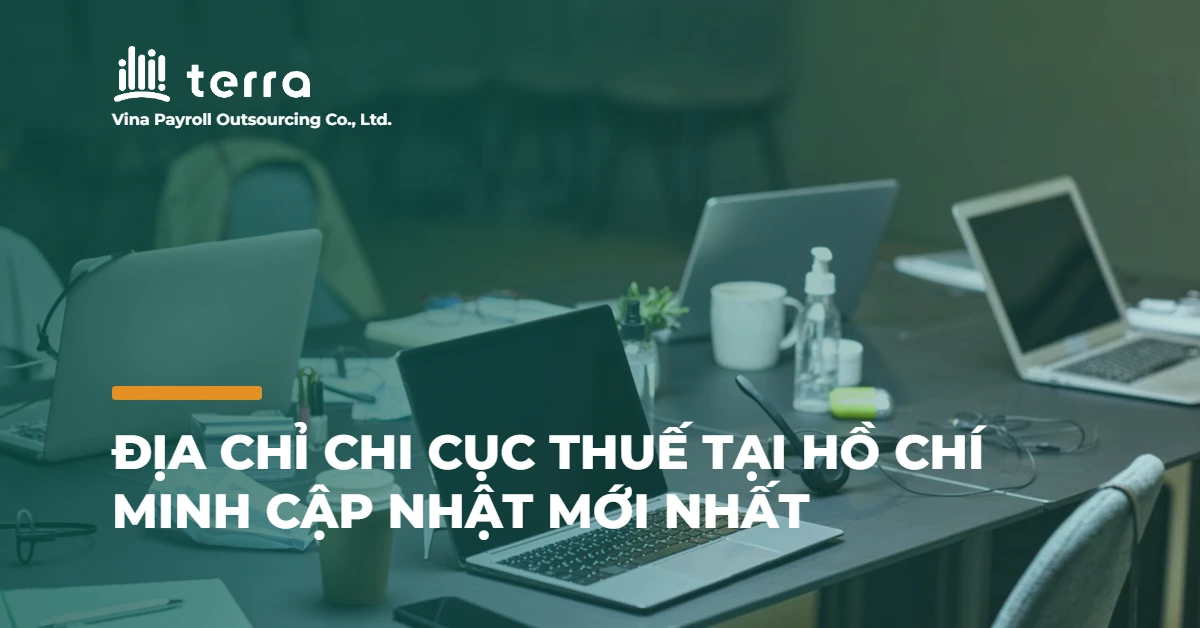 Địa chỉ chi cục thuế tại Hồ Chí Minh cập nhật mới nhất
