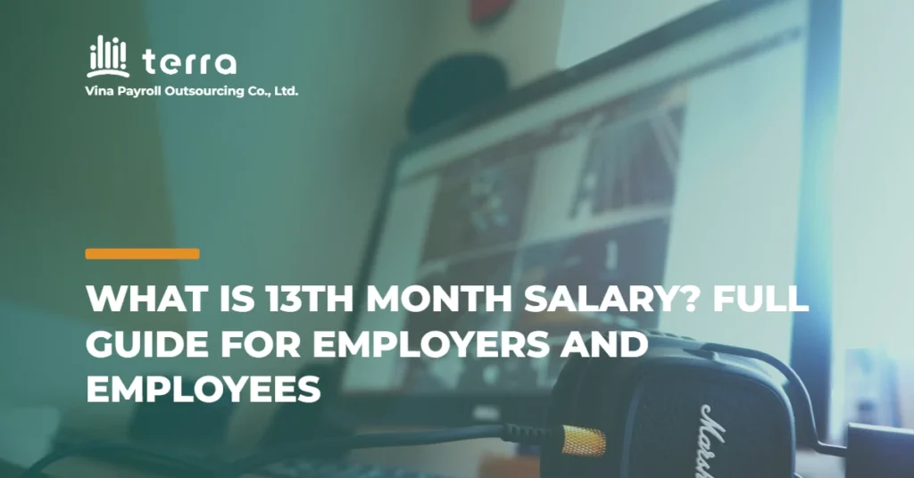 What is 13th month salary? Full guide for employers and employees