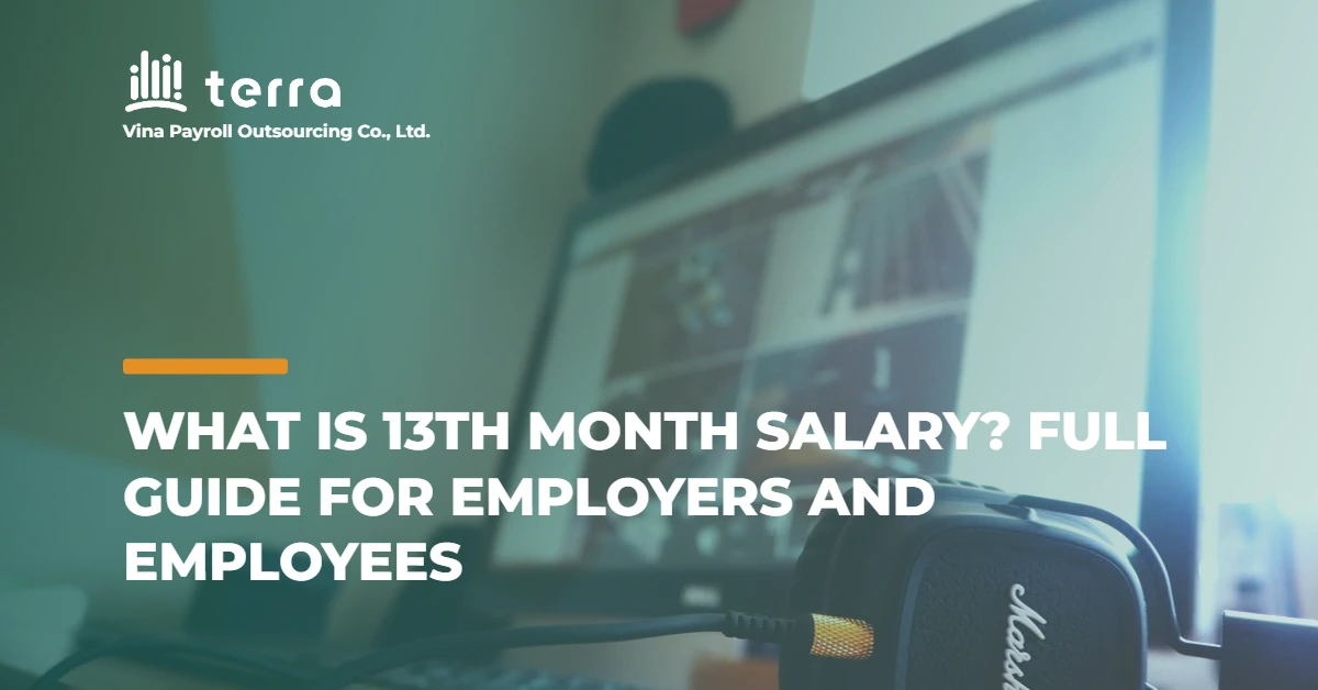 What is 13th month salary? Full guide for employers and employees