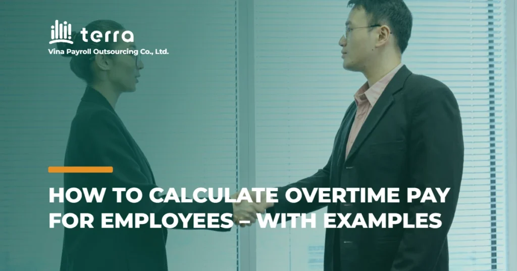 How to calculate overtime pay for employees – With examples