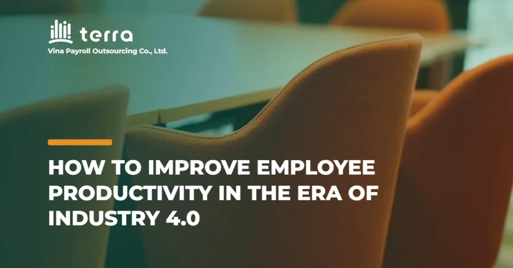How to improve employee productivity in the era of Industry 4.0