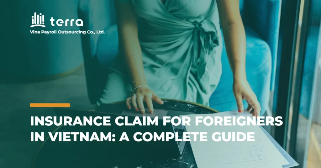 Insurance Claim for Foreigners in Vietnam: A Complete Guide
