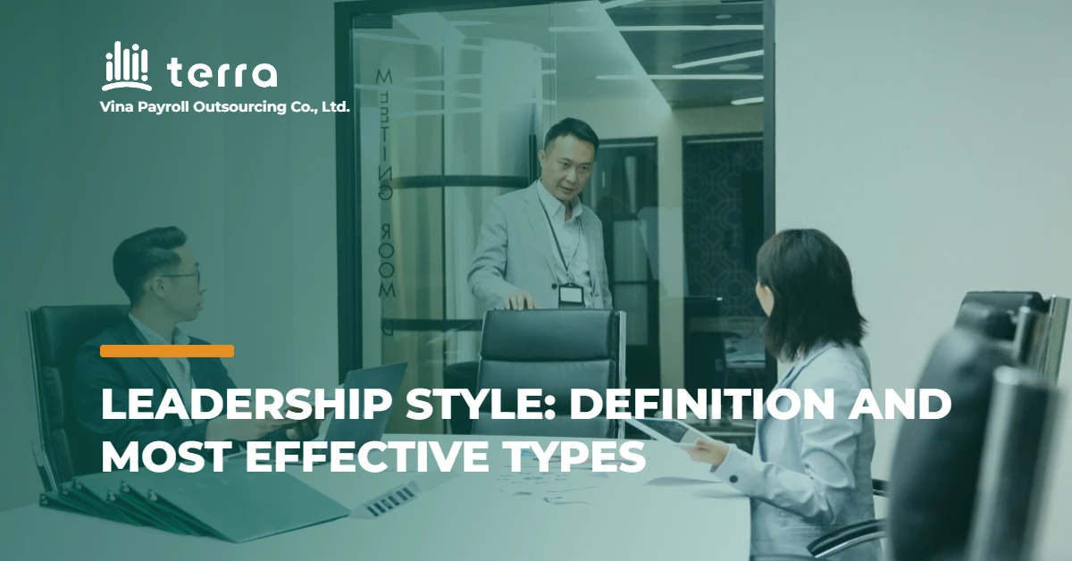 Leadership Style: Definition and most effective types