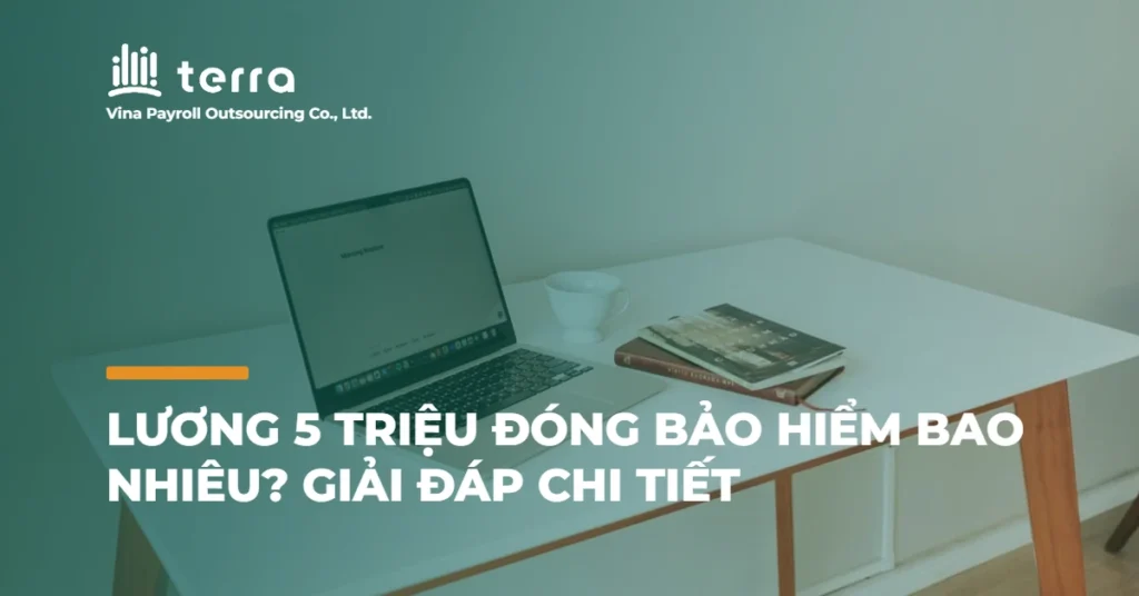 Lương 5 triệu đóng bảo hiểm bao nhiêu? Giải đáp chi tiết