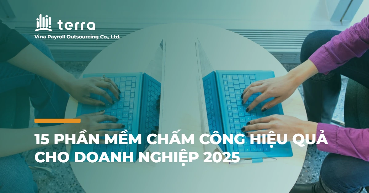 15 Phần mềm chấm công hiệu quả cho doanh nghiệp 2025