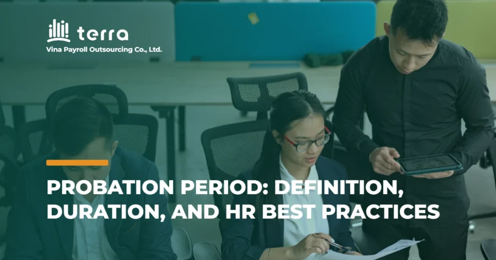 Probation period: Definition, duration, and HR best practices