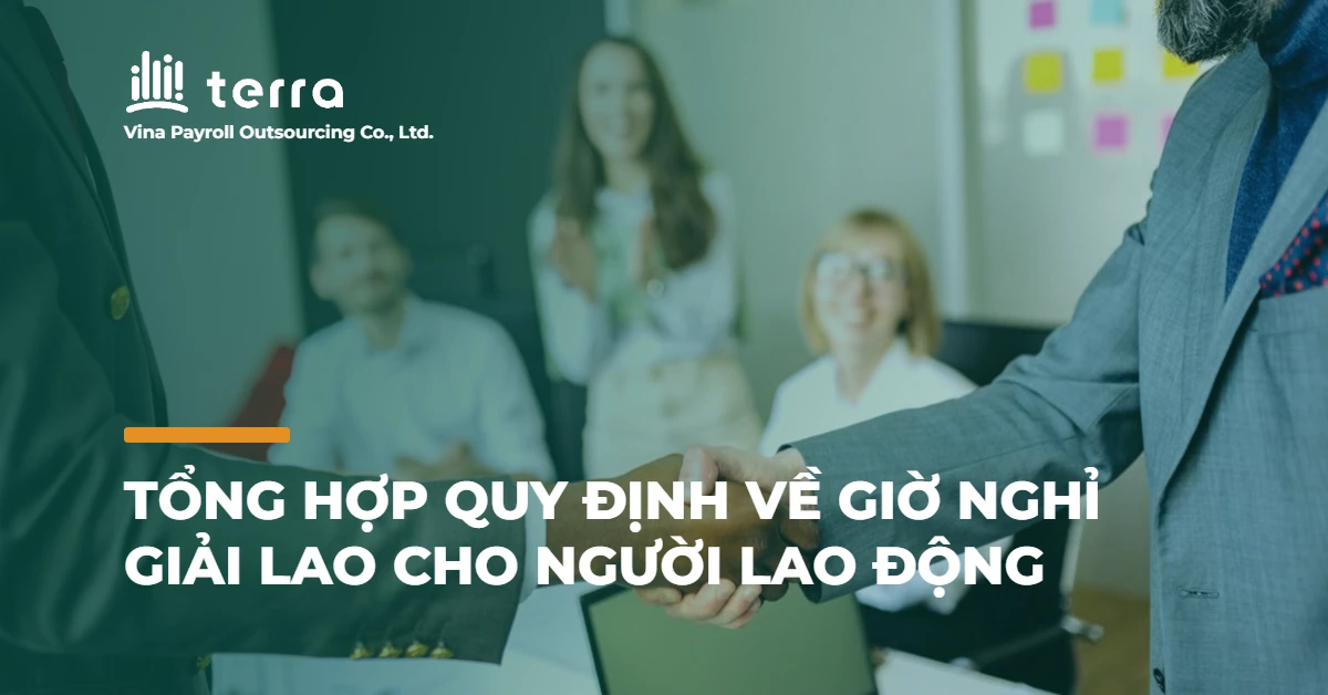 Tổng hợp quy định về giờ nghỉ giải lao cho người lao động