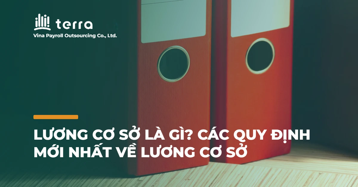 Lương cơ sở là gì? Các quy định mới nhất về lương cơ sở