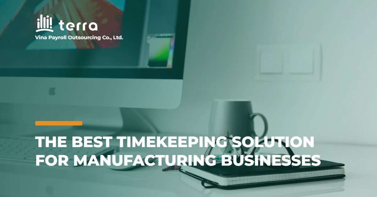 The best timekeeping solution for manufacturing businesses