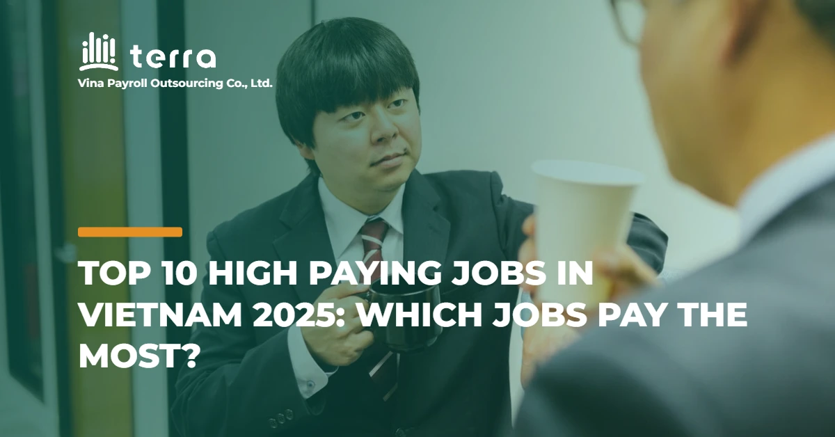 Top 10 high paying jobs in Vietnam 2025: Which jobs pay the most?