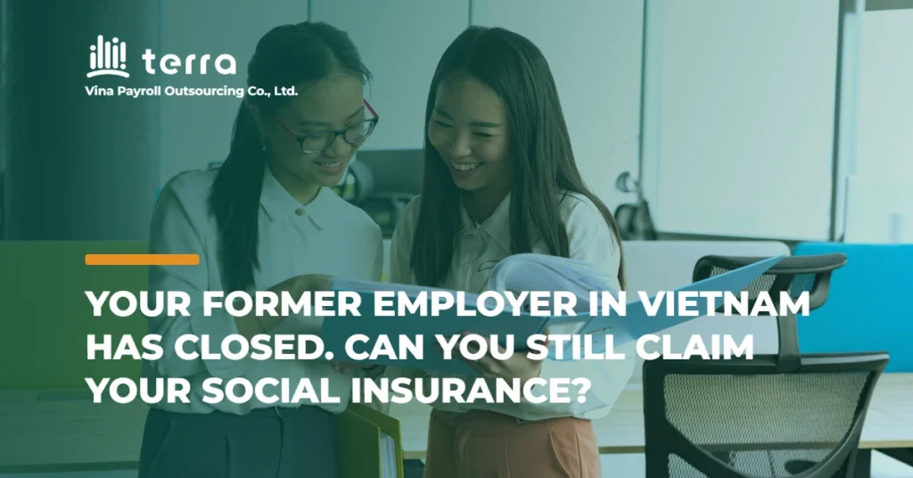 Employer closed in Vietnam: foreign employees reviewing Social Insurance records