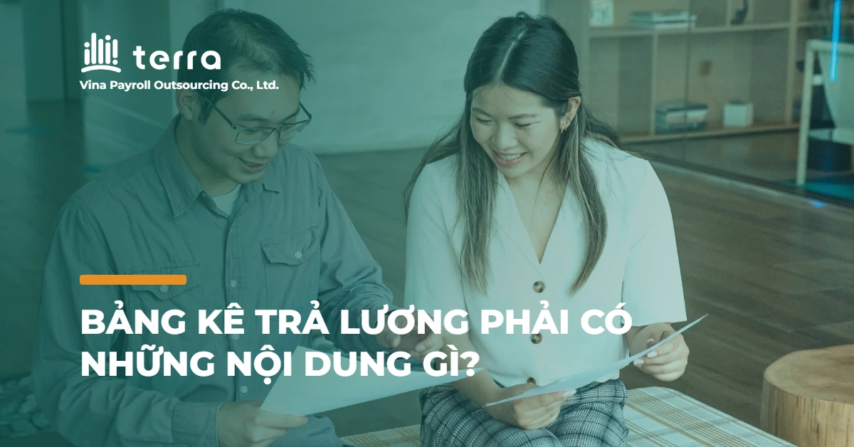 Bảng kê trả lương phải có những nội dung gì?