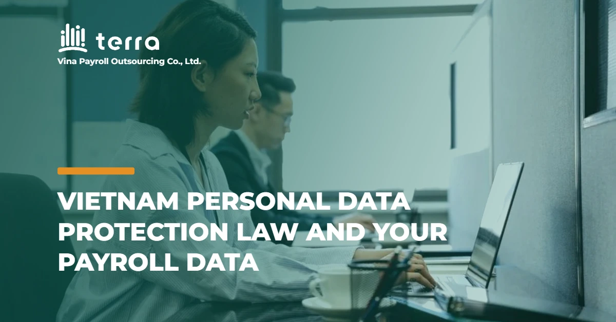 Personal data protection in Vietnam requirements for employee payroll data under Decree 356